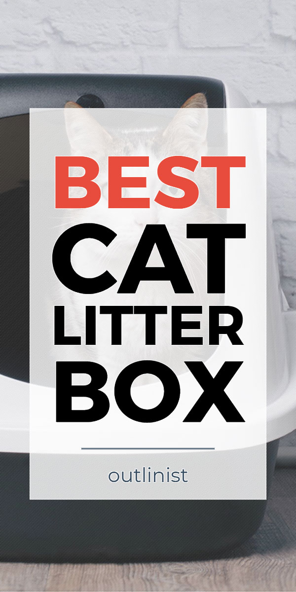 Best Cat Litter Box • Reviews & Buying Guide