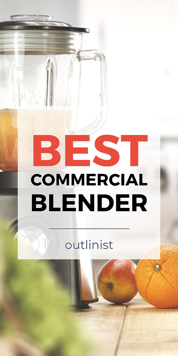 Best Commercial Blender • Reviews & Buying Guide