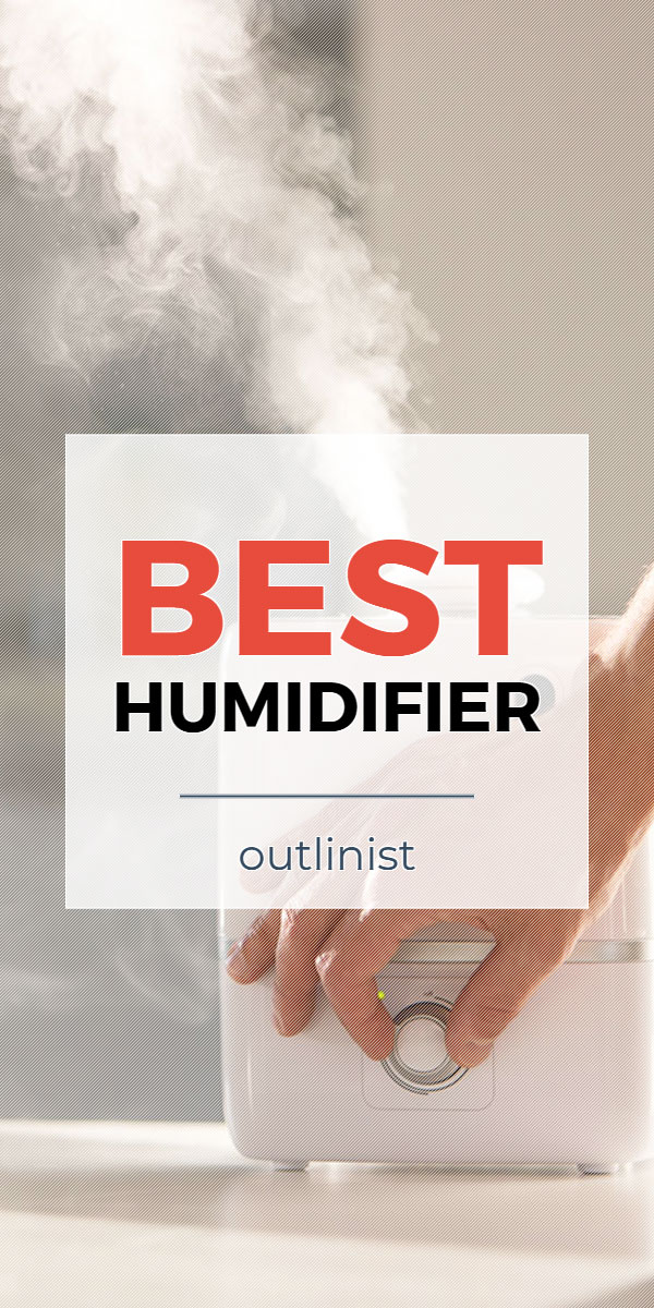 Best Humidifier • Reviews & Buying Guide