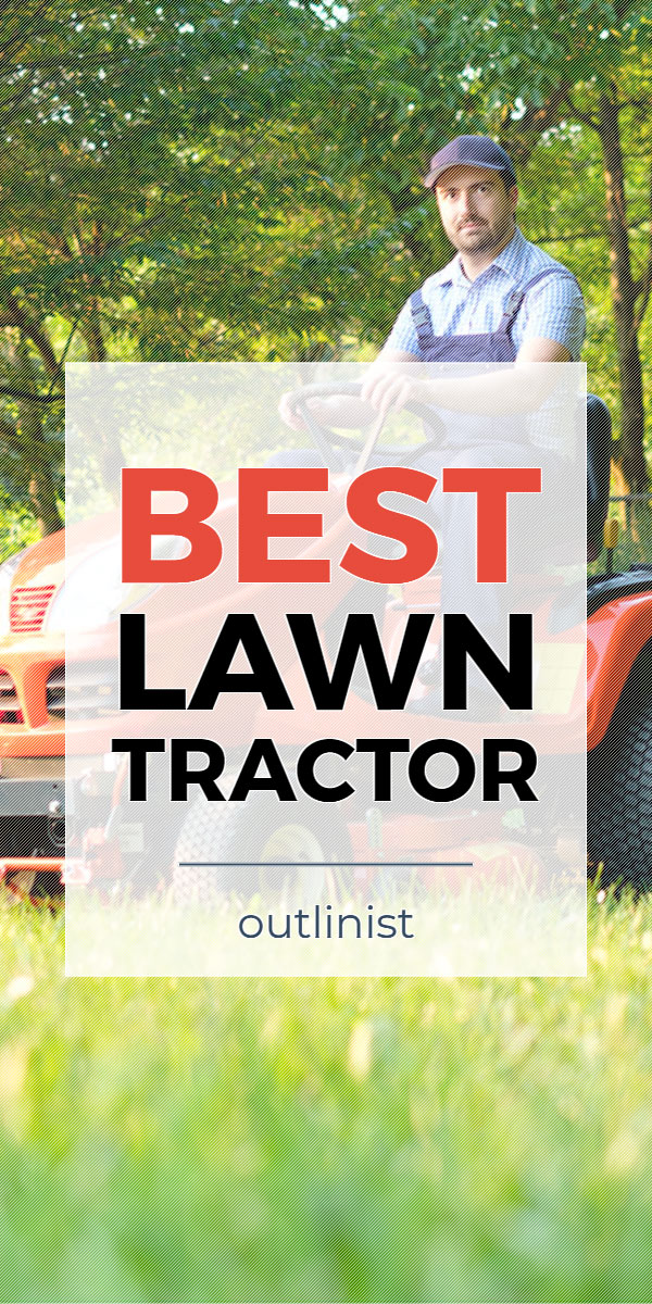 Best Lawn Tractor • Reviews & Buying Guide