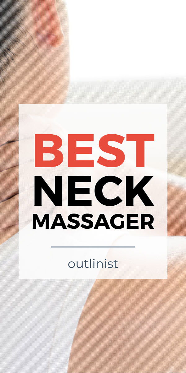 Best Neck Massager • Reviews & Buying Guide