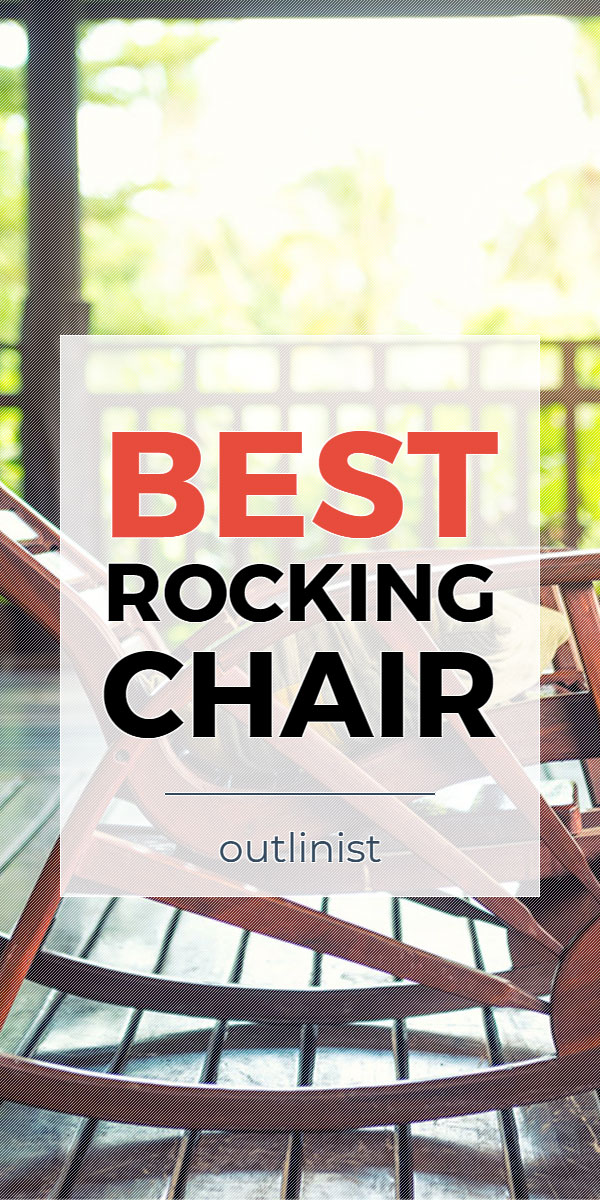 Best Rocking Chair • Reviews & Buying Guide