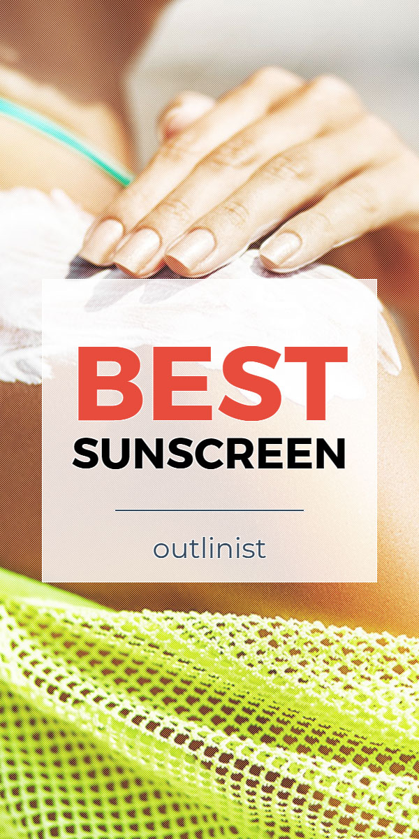 Best Sunscreen • Reviews & Buying Guide