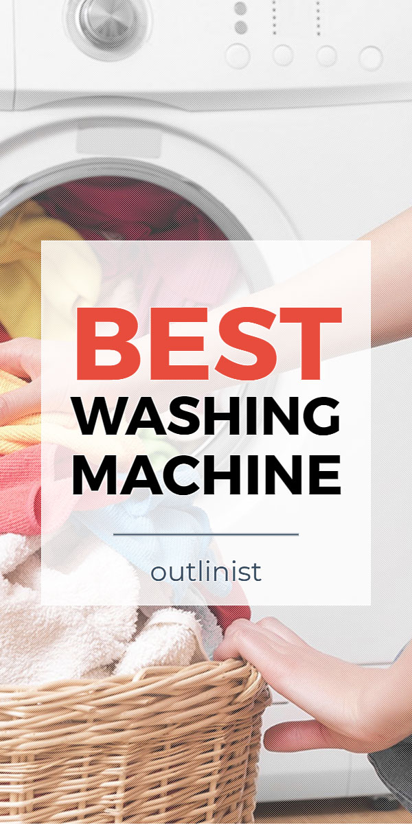 Best Washing Machine • Reviews & Buying Guide